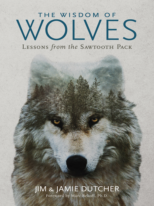 Title details for The Wisdom of Wolves by Jamie Dutcher - Available